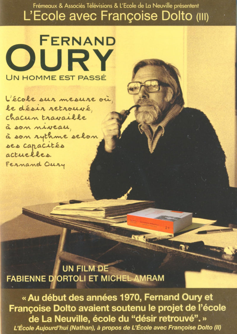 Un Film De Fabienne D'Ortoli Et Michel Amram -Fernand Oury - Un Homme Est Passe (2dvd)