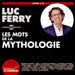 Les Mots De La Mythologie