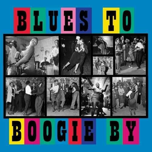 Blues To Boogie By