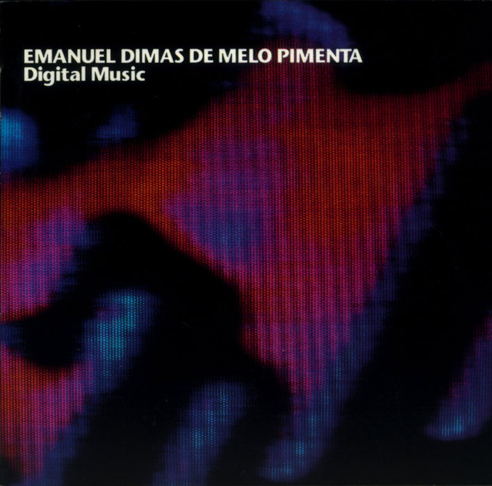 Emanuel Dismas De Melo Pimenta: Digital Music