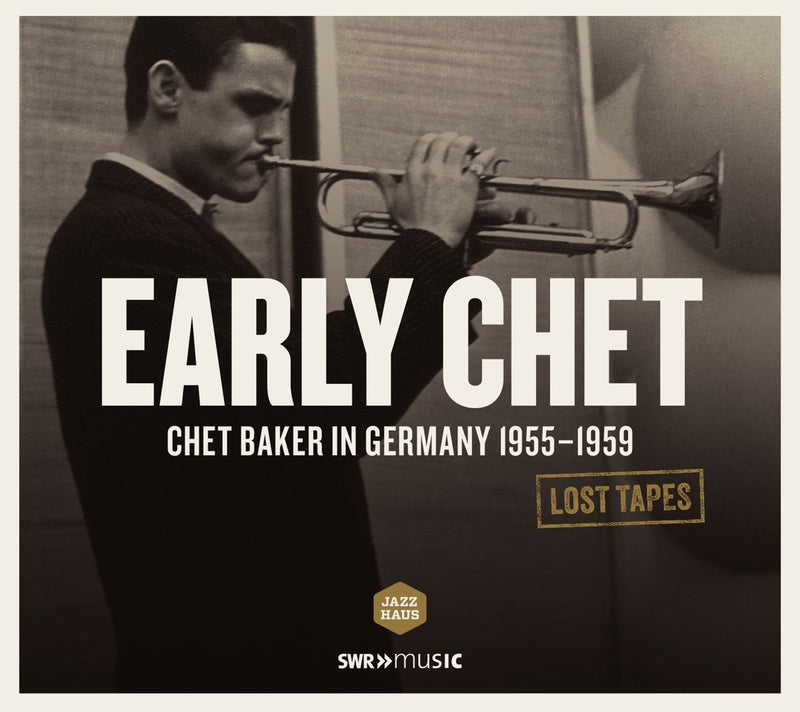 Chet Baker - Lost Tapes (Early Chet in Germany 1955 - 1959