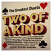 Two of a Kind : Greatest Duets