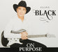CLINT BLACK - ON PURPOSE
