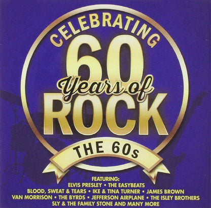 Celebrating 60 Years Of Rock - The 60s