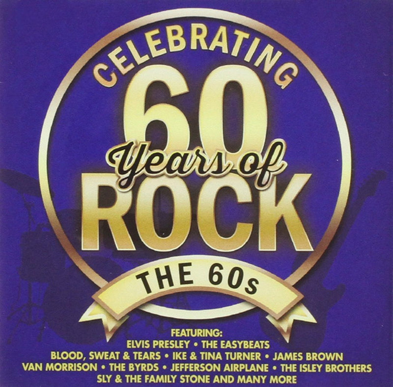Celebrating 60 Years Of Rock - The 60s