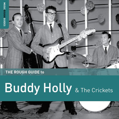 The Rough Guide to Buddy Holly and the Crickets
