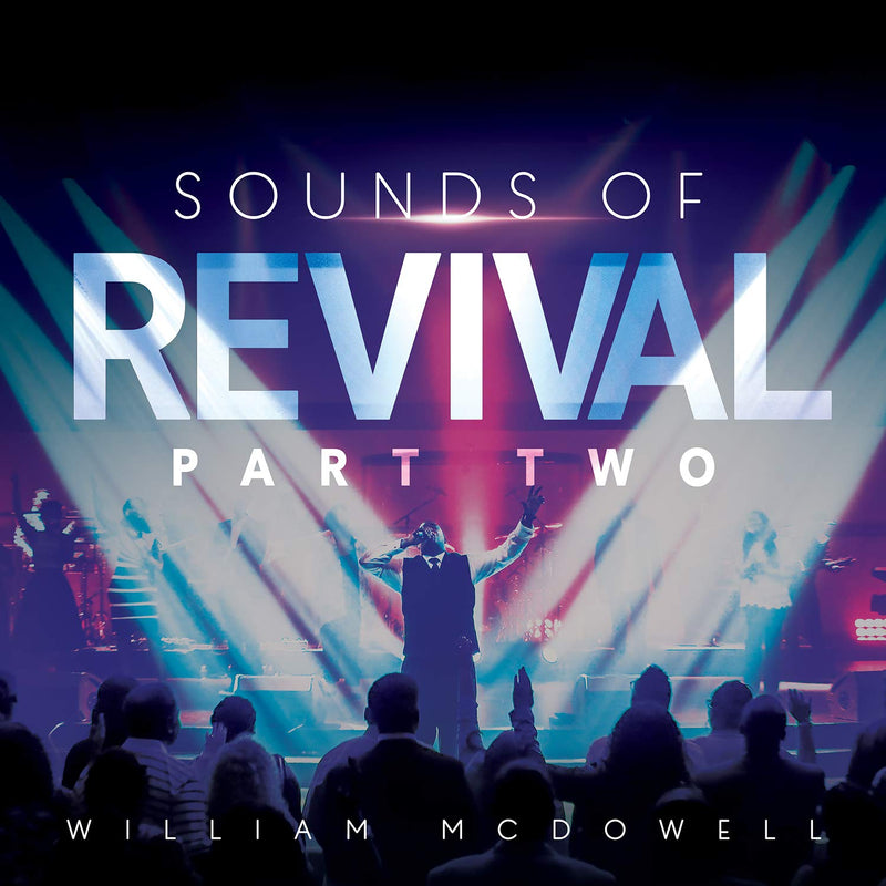 William McDowell - Sounds Of Revival Vol.2