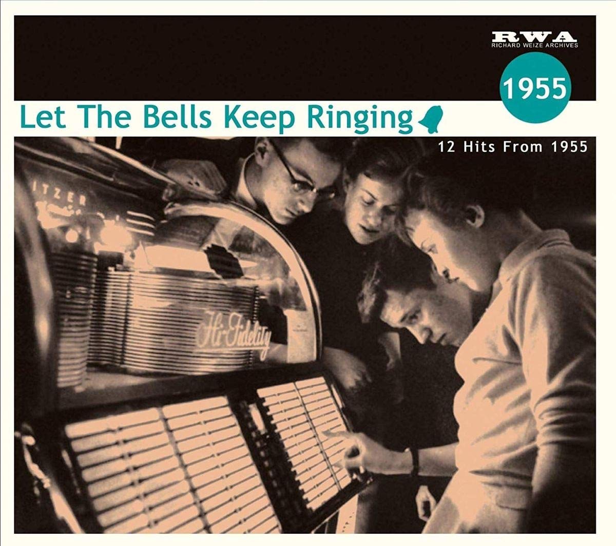 Let The Bells Keep Ringing - 12 Hits From 1955