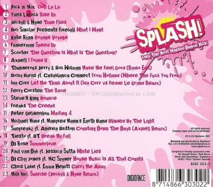 Splash! Only The Most Wanted Dance Hits! (Yves Larock, Jeckyll & Hyde a.m.m.