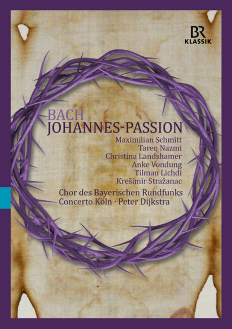 Johannes-passion: Bayerishcen Rundfunks (Dijkstra)
