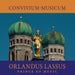 Orlandus Lassus: Prince of Music