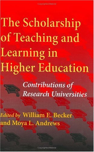 The Scholarship of Teaching and Learning in Higher Education
