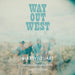 Way Out West (Lp + CD