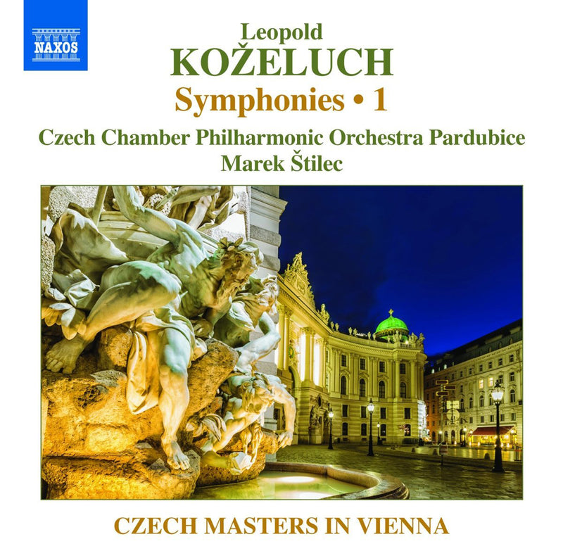 Leopold Kozeluch: Symphonies: Czech Masters in Vienna - Volume 1