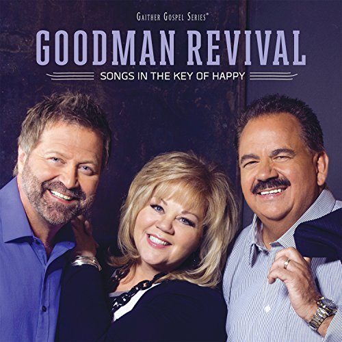 Goodman Revival-Songs In The Key Of Happy