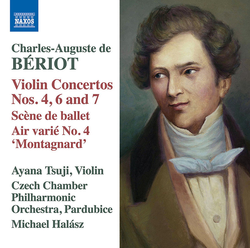 Charles-Auguste De Bériot: Violin Concertos Nos. 4, 6 and 7/...