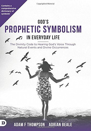 God's Prophetic Symbolism in Everyday Life