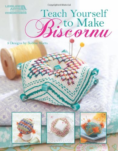 Teach Yourself to Make Biscornu (Leisure Arts #5406)