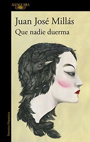 Que Nadie Duerma / Let No One Sleep