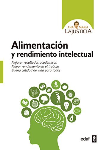 Alimentaci?N Y Rendimiento Intelectual / Food And Intellectual Perfomance