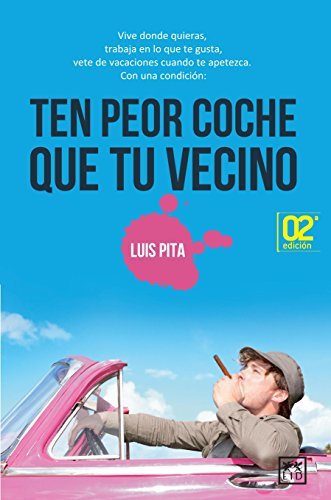 Ten Peor Coche Que Tu Vecino / Have A Worst Car Then Your Neighbor