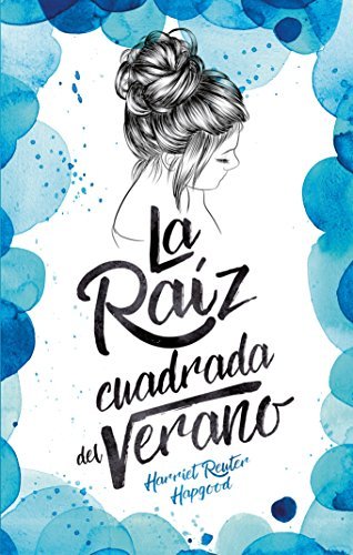 La Raiz Cuadrada De Nuestro Verano / The Square Root Of Summer