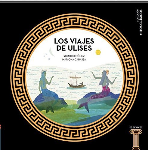 Los Viajes De Ulises / The Voyages Of Ulysses