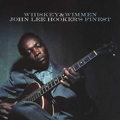 John Lee Hooker - Whiskey & Wimmen: John Lee Hooker's