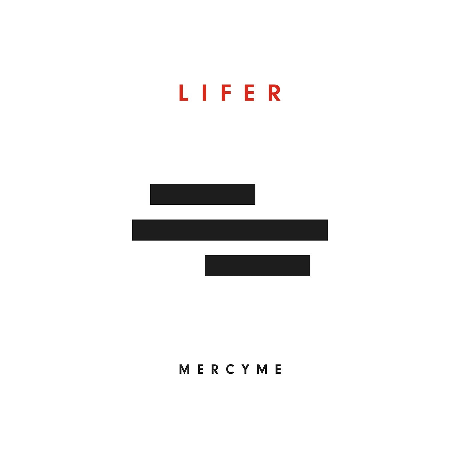 Mercy Me - Lifer