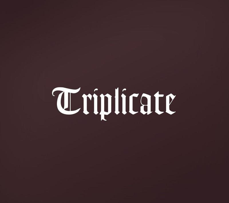 Triplicate