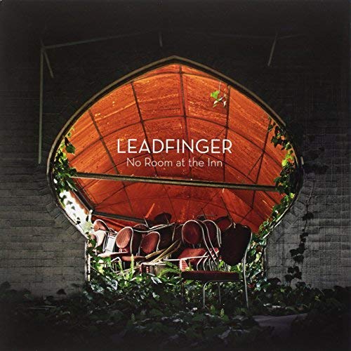 Leadfinger - No Room At The Inn