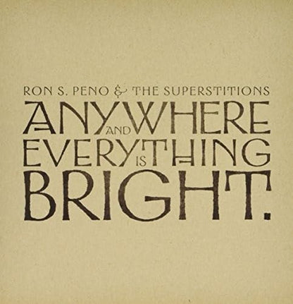 Anywhere & Everything Is Bright