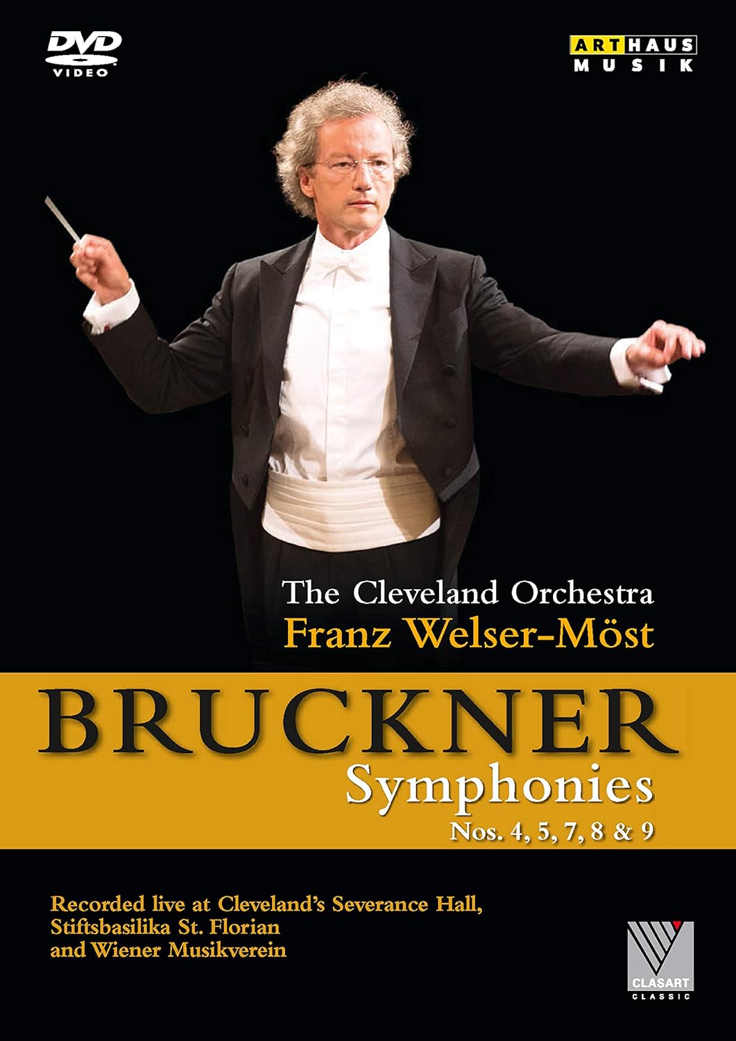 BRUCKNER / WELSER-MOST / CLEVELAND ORCHESTRA - ANTON BRUCKNER: SYMPHONIES NOS 4 5 7 8 & 9 (1 DVD