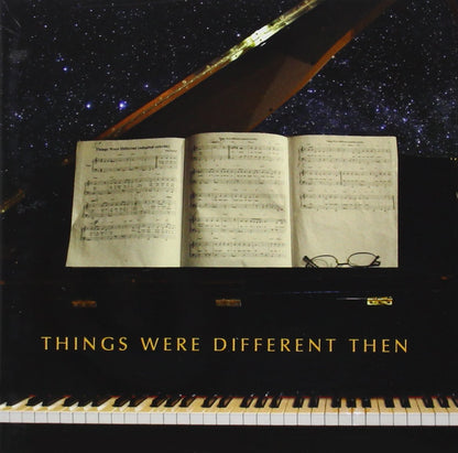Things Were Different Then