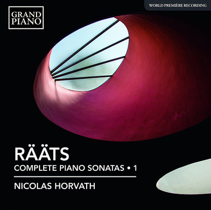 Rääts: Complete Piano Sonatas - Volume 1