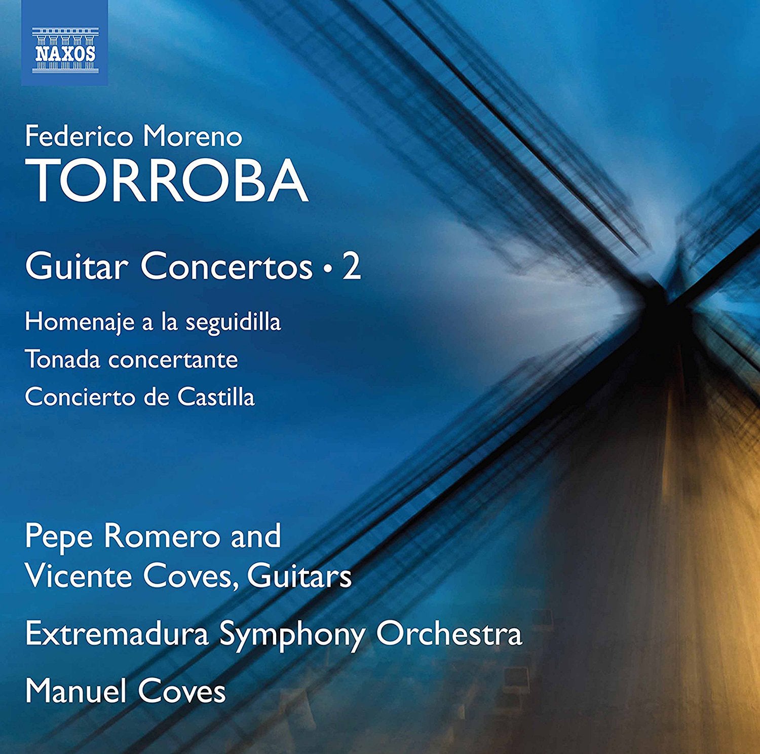 Federico Moreno Torroba: Guitar Concertos: Homenaje a La Seguidilla/Tonada Concertante/Concierto De Castilla - Volume 2