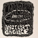 Ancient Grease