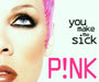 You Make ME Sick