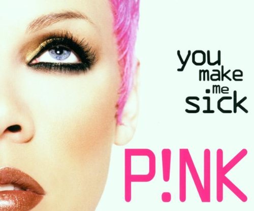 You Make ME Sick