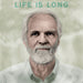 Life is Long