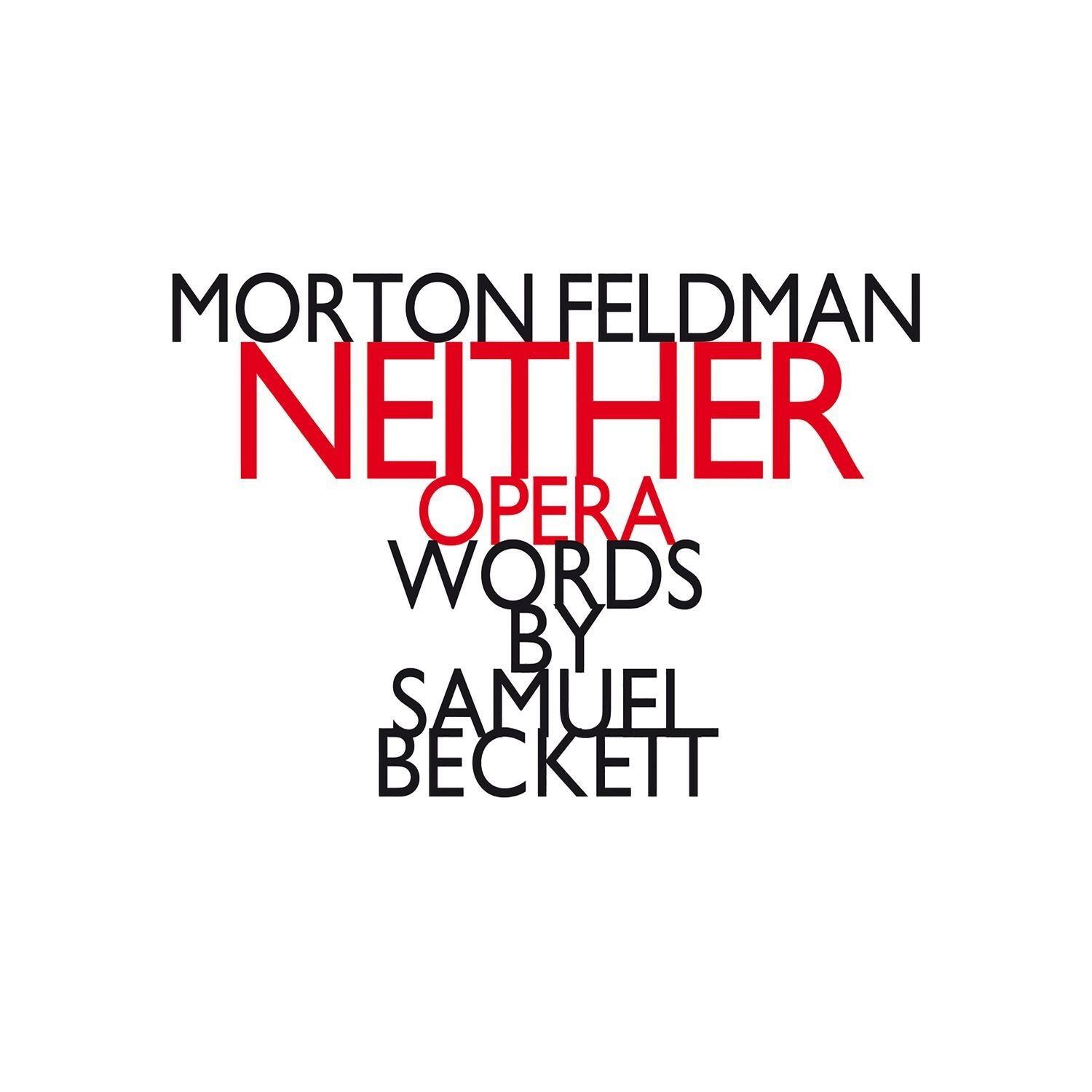 Morton Feldman: Neither