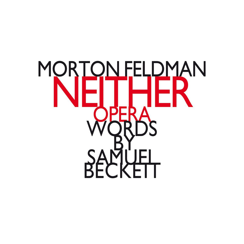Morton Feldman: Neither