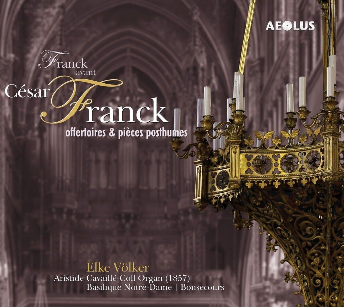 César Franck: Offertoires & Pieces Posthumes