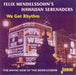 We Got Rhythm: THE SWING SIDE of the SERENADERS