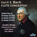 CPE Bach: Flötenkonzerte H 426 / 438 / 445
