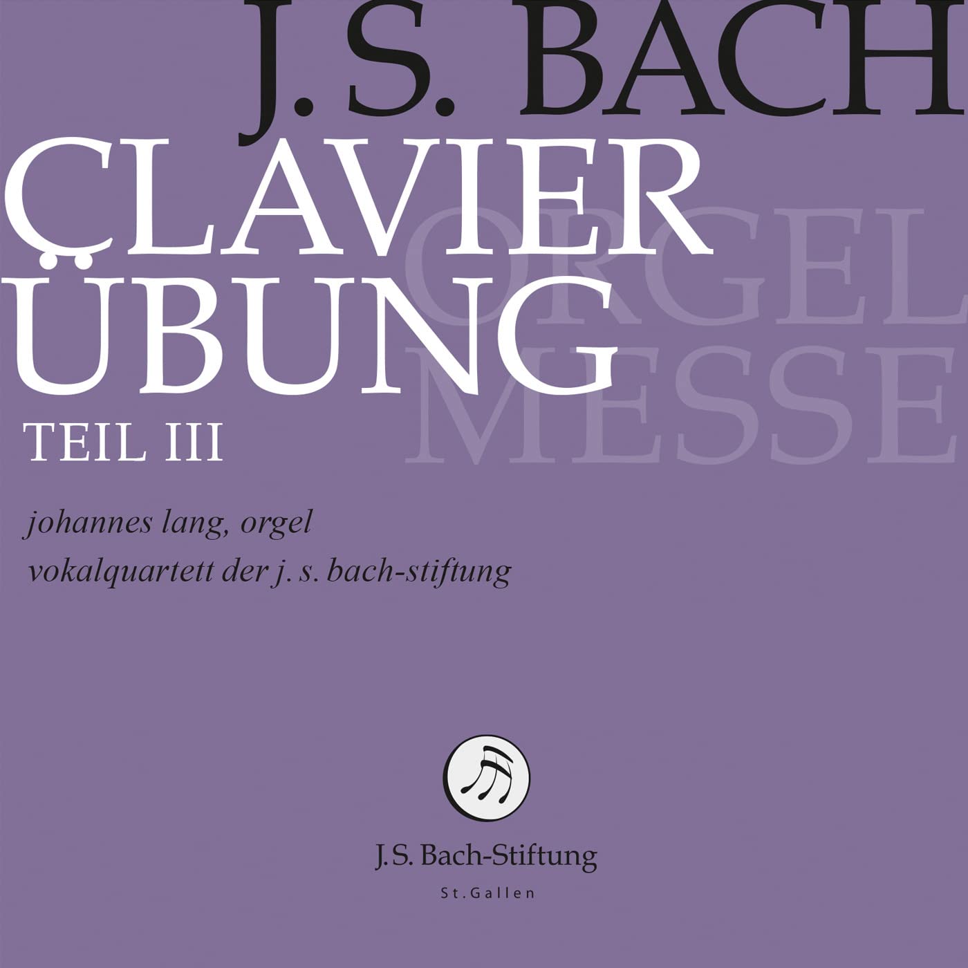 Bach: Clavierübung Teil III
