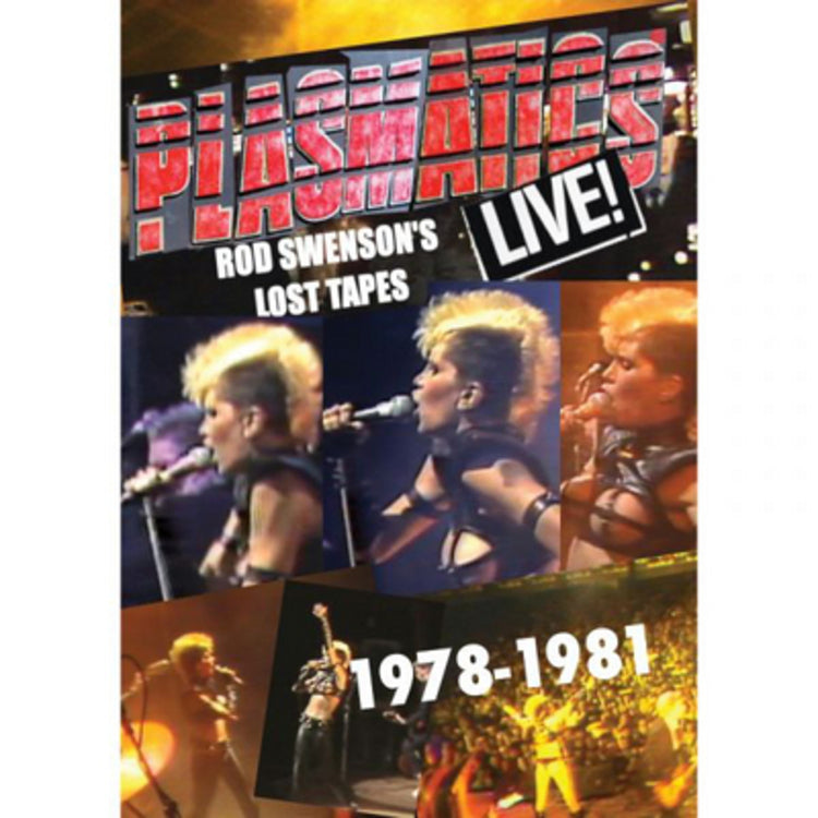 Plasmatics: Rod Swenson's Lost Tapes Live! 1978-1981