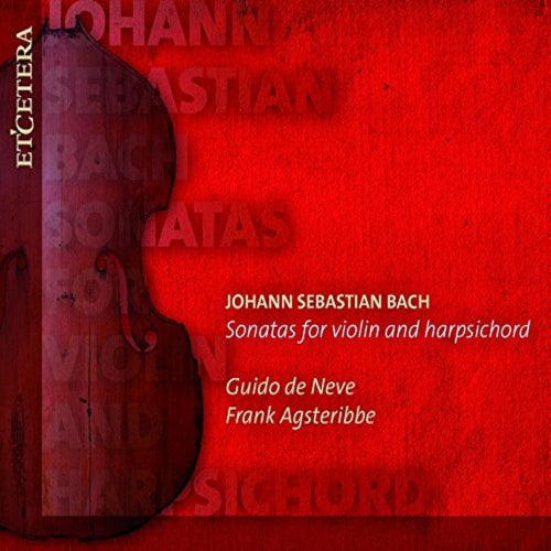 Johann Sebastian Bach: Sonatas for Violin and Harpsichord