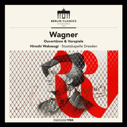Wagner: Ouvertüren & Vorspiele