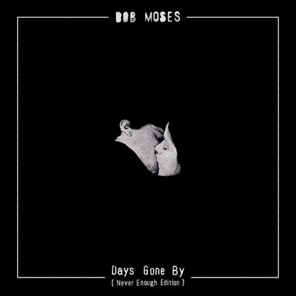 Days Gone By Never Enough Edition